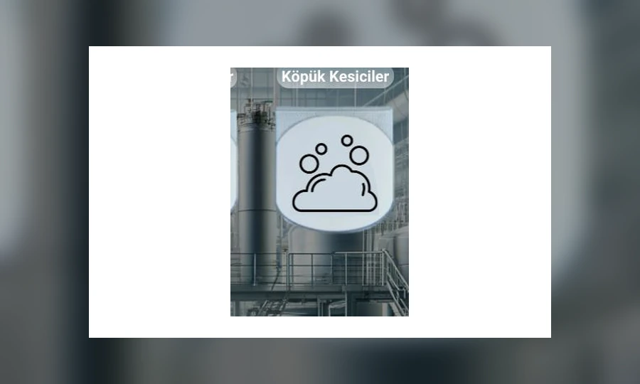 Köpük Kesici Kimyasallar